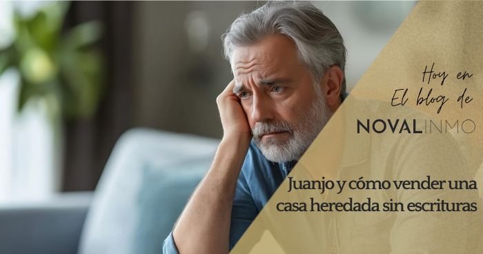 Agencia Inmobiliaria en el Barrio de Salamanca | Madrid 4 La encrucijada de juanjo al vender una casa heredada sin escrituras